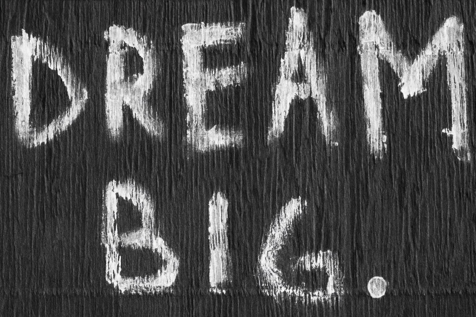 Schild Dream Big
