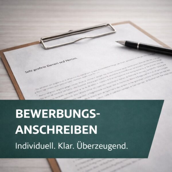 Individuelles Bewerbungsanschreiben – professionell formuliert und auf die Zielposition abgestimmt