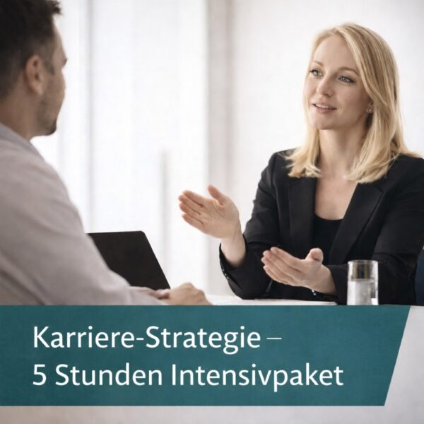 Karriereberatung Intensivpaket – 5 Stunden individuelle Strategieentwicklung im persönlichen Gespräch