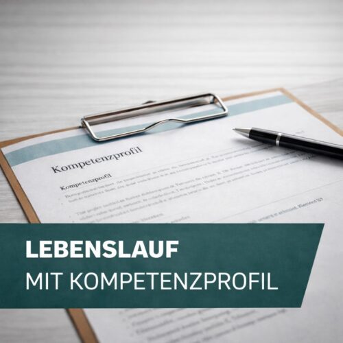 Professioneller Lebenslauf mit Kompetenzprofil – klar strukturiert und auf den Arbeitsmarkt optimiert